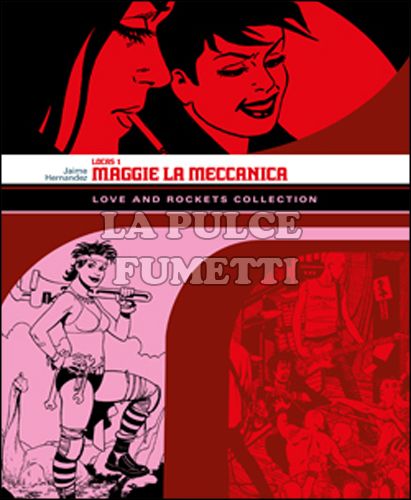 LOVE AND ROCKETS COLLECTION - LOCAS  1: MAGGIE LA MECCANICA